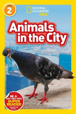 Animals in the City (National Geographic Readers) Cover Image