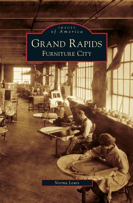 Grand Rapids: Furniture City Cover Image