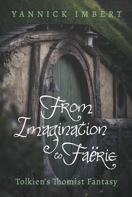 From Imagination to Faërie By Yannick Imbert Cover Image