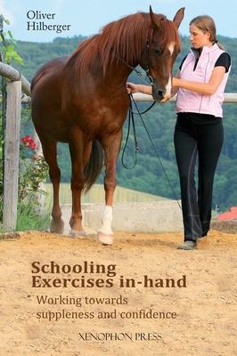 Schooling Exercises In-Hand: Working Towards Suppleness and Confidence Cover Image