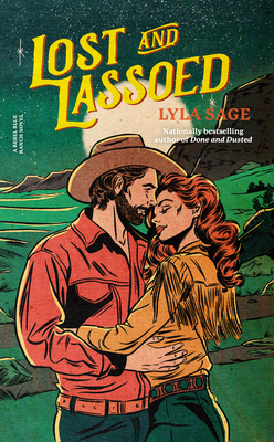 Lost and Lassoed: A Rebel Blue Ranch Novel