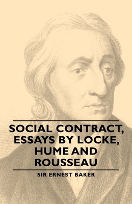 Social Contract, Essays by Locke, Hume and Rousseau By Ernest Baker Cover Image