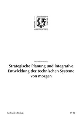Strategische Planung Und Integrative Entwicklung Der Technischen Systeme Von Morgen Cover Image