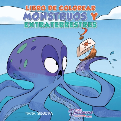 Libro de colorear monstruos y extraterrestres: Para niños de 4 a 8 años Cover Image