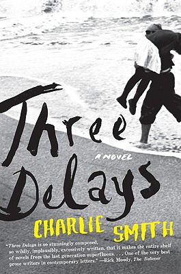 Three Delays: A Novel