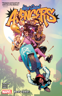West Coast Avengers Vol. 1: Best Coast (West Coast Avengers - 2018 #1) By Kelly Thompson (Text by), Stefano Caselli (Illustrator) Cover Image