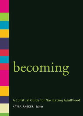 Becoming: A Spiritual Guide for Navigating Adulthood Cover Image
