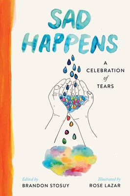 Sad Happens: A Celebration of Tears Cover Image