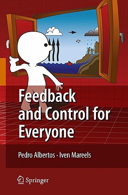 Feedback and Control for Everyone By Pedro Albertos, Iven Mareels Cover Image