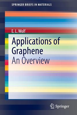 Applications of Graphene: An Overview (Springerbriefs in Materials) Cover Image