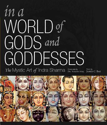 In A World of Gods and Goddesses: The Mystic Art of Indra Sharma Cover Image