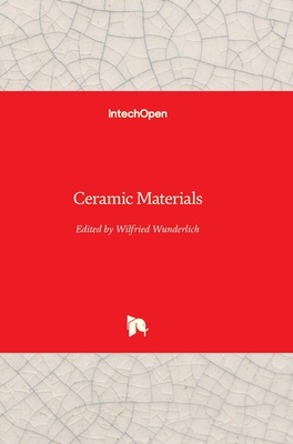 Ceramic Materials By Wilfried Wunderlich (Editor) Cover Image