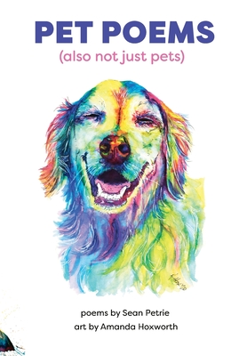 Pet Poems (also not just pets) Cover Image