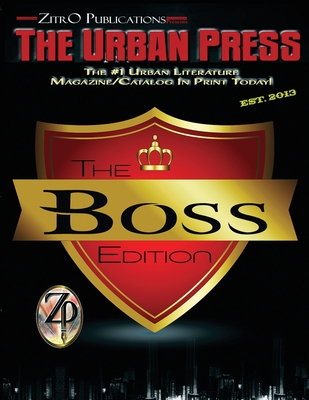 The Urban Press: The Boss Edition By Zitro Publications, Nikki Ortiz (Cover Design by) Cover Image