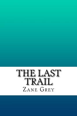The Last Trail