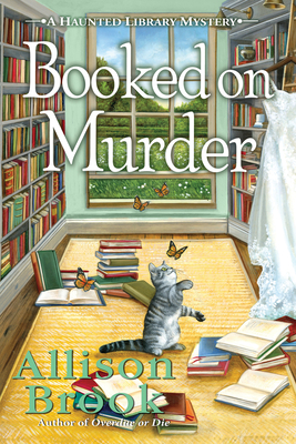Booked on Murder (A Haunted Library Mystery)