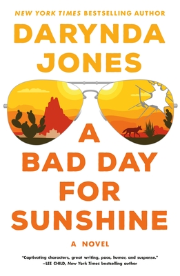 A Bad Day for Sunshine: A Novel (Sunshine Vicram Series #1) By Darynda Jones Cover Image