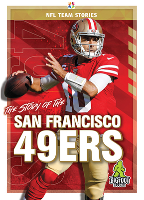 San Francisco 49ers: The Complete Illustrated History