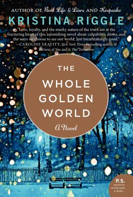 Cover for The Whole Golden World: A Novel