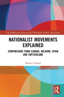 Nationalist Movements Explained: Comparisons from Canada, Belgium, Spain, and Switzerland (The Mobilization Social Movements)