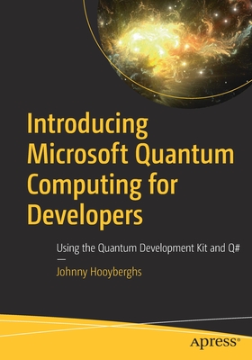 Introducing Microsoft Quantum Computing for Developers: Using the ...