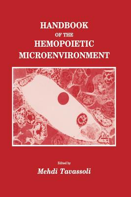 Handbook of the Hemopoietic Microenvironment (Contemporary Biomedicine #9)