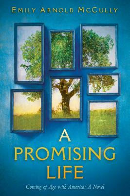 A Promising Life: Coming of Age with America: A Novel Cover Image
