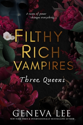 Filthy Rich Vampires: Three Queens Cover Image
