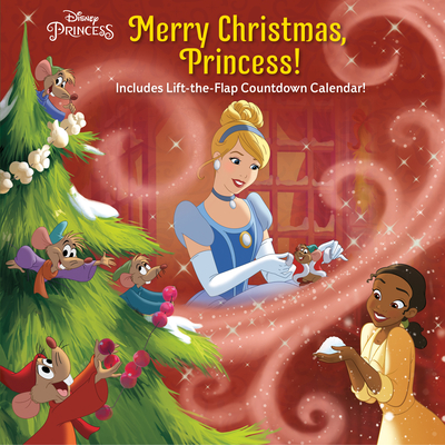 Merry Christmas, Princess! (Disney Princess) By Nicole Johnson, Disney Storybook Art Team (Illustrator) Cover Image