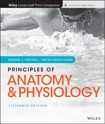 Principles of Anatomy and Physiology By Gerard J. Tortora, Bryan H. Derrickson Cover Image