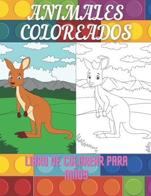 ANIMALES COLOREADOS - Libro De Colorear Para Niños Cover Image