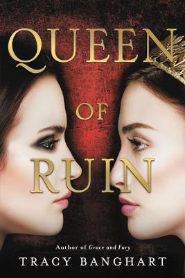 Cover for Queen of Ruin (Grace and Fury #2)