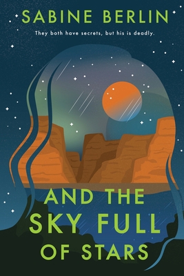 And the Sky Full of Stars By Sabine Berlin Cover Image