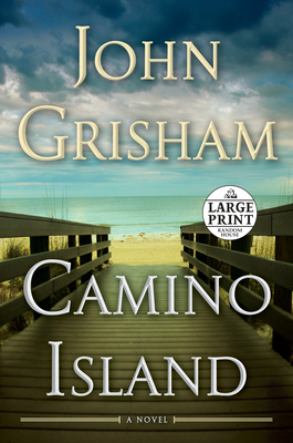 Camino Island: A Novel By John Grisham Cover Image