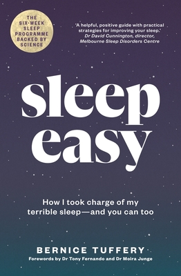 Sleep Easy: How I Took Charge of My Terrible Sleep - And You Can Too  Cover Image