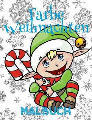 ✌ Farbe Weihnachten Malbuch 6 Jahre ✌ (Malbuch 6 Jährige): ✌ Color Christmas Coloring Book Preschoolers ✌ Coloring Book 8 Year By Kids Creative Germany Cover Image