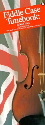 Fiddle Case Tunebook - British Isles: Compact Reference Library Cover Image