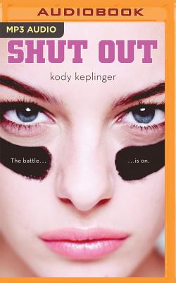 Shut Out By Kody Keplinger, Kate Reinders (Read by) Cover Image