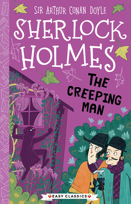 Sherlock Holmes: The Creeping Man (Sweet Cherry Easy Classics #28)