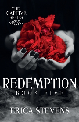 Redemption (The Captive Series Book 5) By Leslie Mitchell G2 Freelance Editing (Editor), Erica Stevens Cover Image