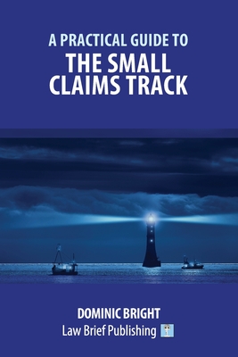 A Practical Guide to the Small Claims Track Cover Image