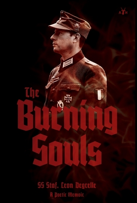 The Burning Souls By Leon Degrelle, Rollo Of Gaunt (Translator) Cover Image