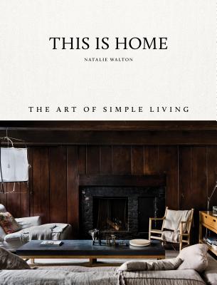This is Home: The Art of Simple Living Cover Image
