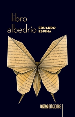 Libro albedrío By Eduardo Espina Cover Image