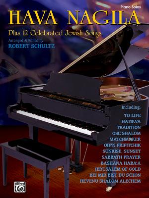 Hava Nagila Plus 12 Celebrated Jewish Songs Cover Image