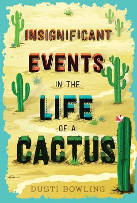 Cover for Insignificant Events in the Life of a Cactus