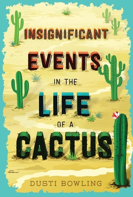 Cover Image for Insignificant Events in the Life of a Cactus