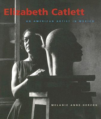 Elizabeth Catlett: An American Artist in Mexico (Jacob Lawrence Series on American Artists) Cover Image