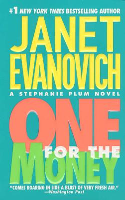 One for the Money (Stephanie Plum Novels #1) By Janet Evanovich Cover Image