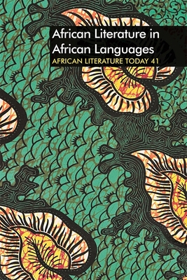 Alt 41: African Literature in African Languages (African Literature Today #41) Cover Image